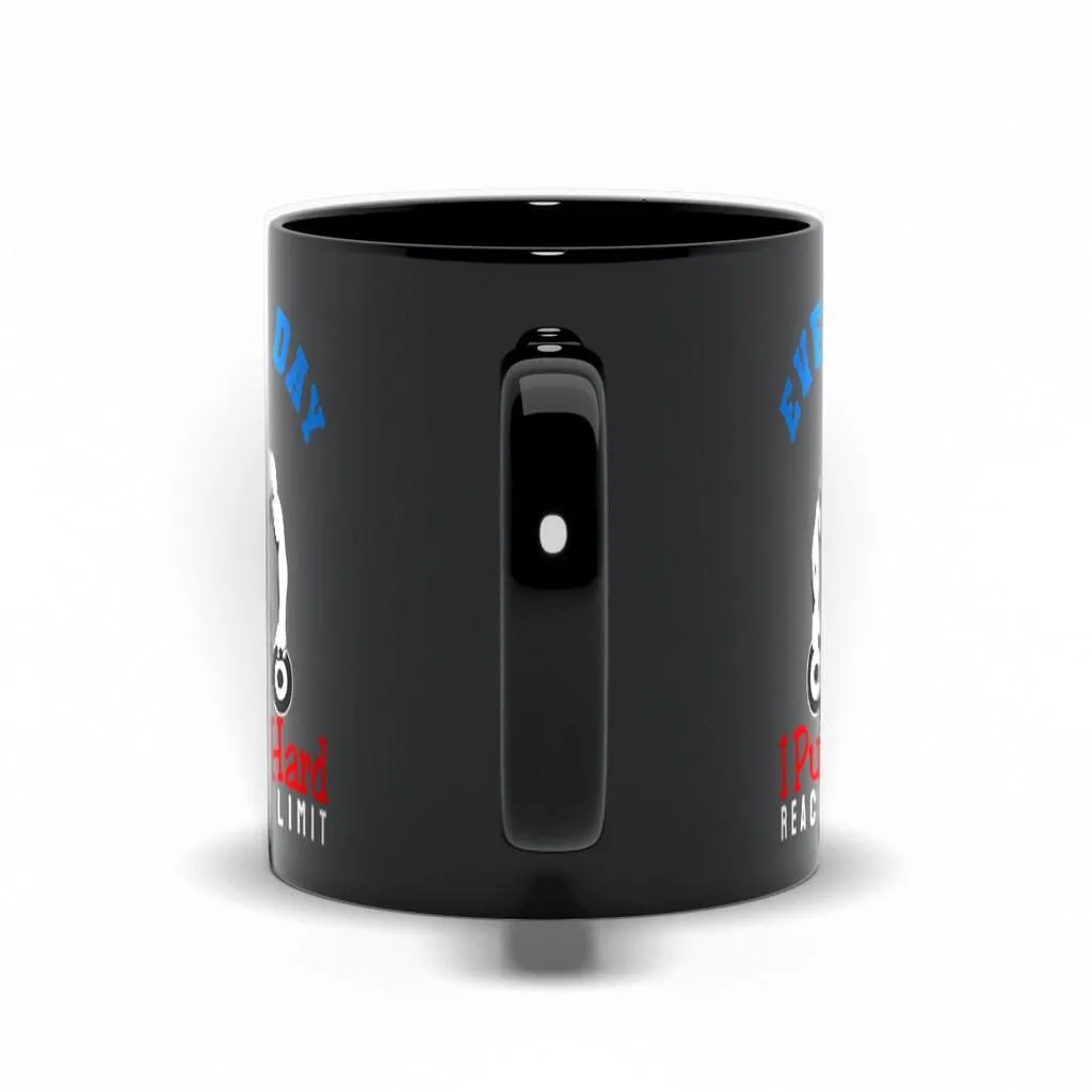 Every Day I Push Hard Reach My Limit Black Mugs,Men&#39;s Weight Lifting, Athletic T-Shirt, Gym Workout, Fitness Sports