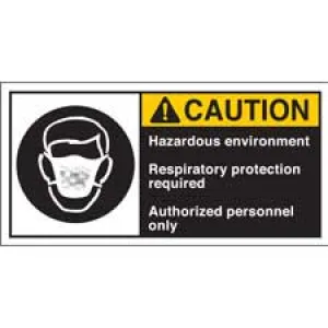 HAZARDOUS ENVIRONMENT RESPIRATORY PROTECTION REQUIRED AUTHORIZED PERSONNEL ONLY Labels