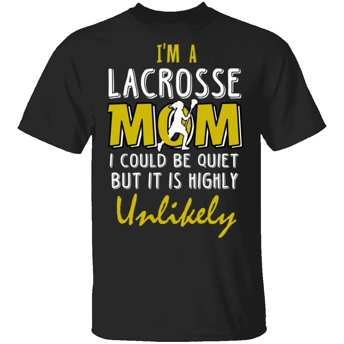 Lacrosse Mom T-Shirt