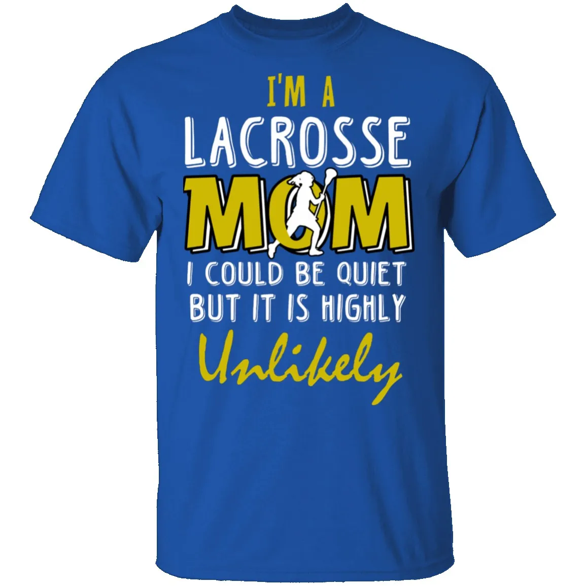 Lacrosse Mom T-Shirt