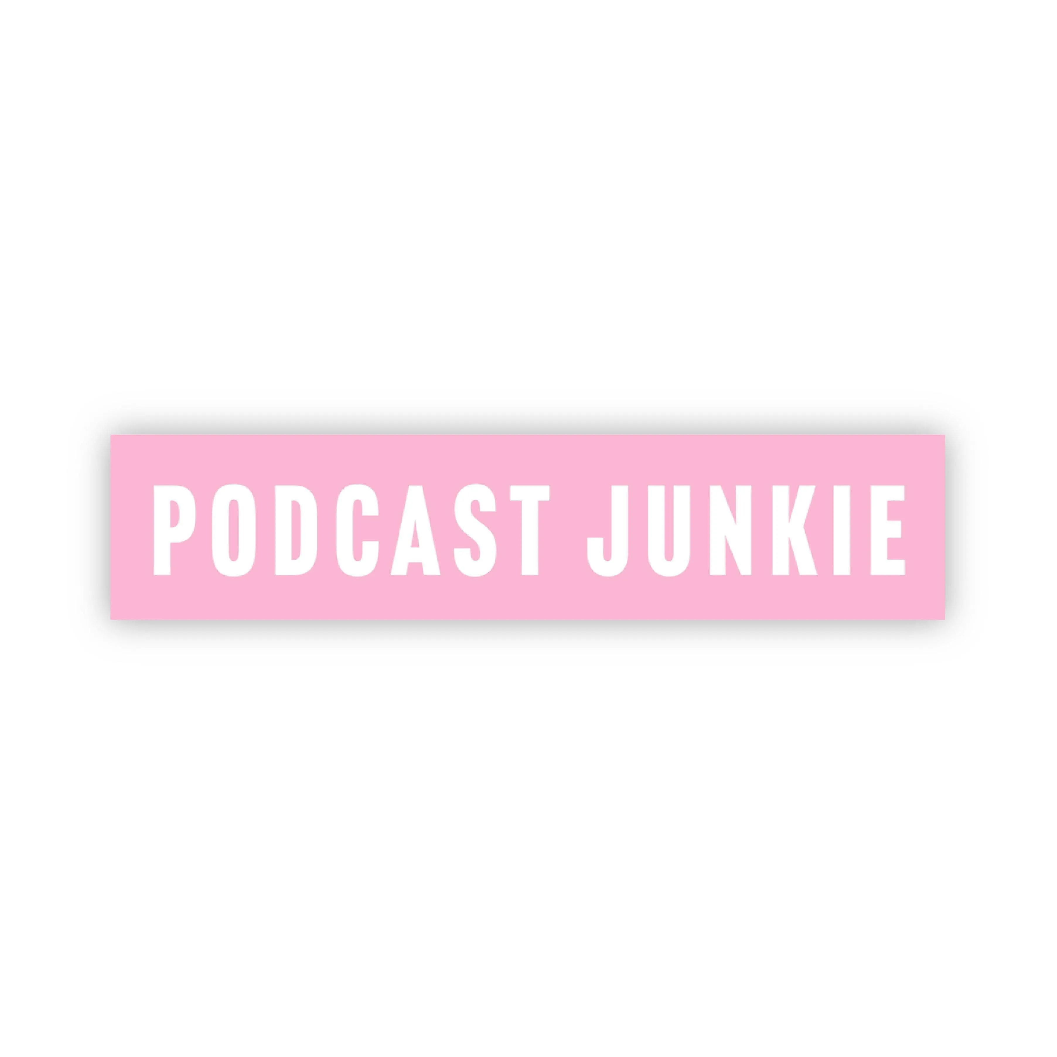 Podcast Junkie Pink Sticker