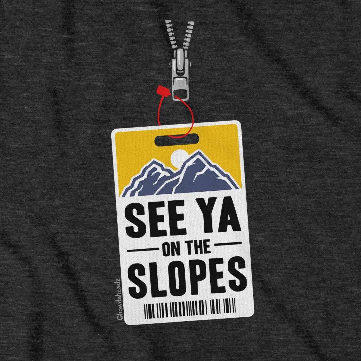See Ya On The Slopes Lift Ticket Hoodie